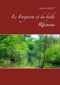 Cover Le Forgeron et la belle Rhénane