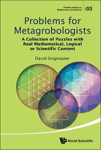 Cover Problems For Metagrobologists: A Collection Of Puzzles With Real Mathematical, Logical Or Scientific Content