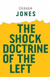 Cover The Shock Doctrine of the Left