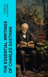 Cover The Essential Writings of Charles Eastman