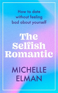 Cover The Selfish Romantic