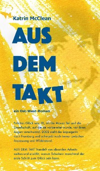 Cover Aus dem Takt - ein Ost-West-Roman