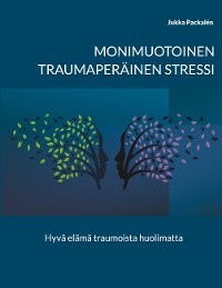 Cover Monimuotoinen traumaperäinen stressi