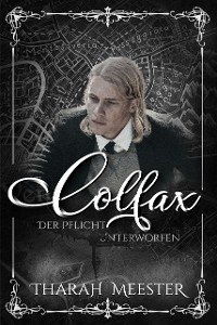 Cover Colfax: Der Pflicht unterworfen