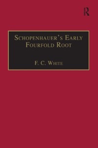 Cover Schopenhauer''s Early Fourfold Root