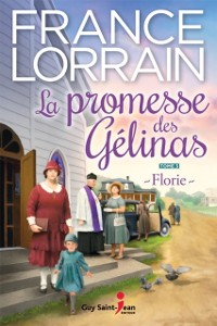 Cover La promesse des Gélinas, tome 3