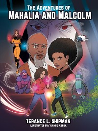 Cover The Adventures of Mahalia and Malcolm The Robinsons