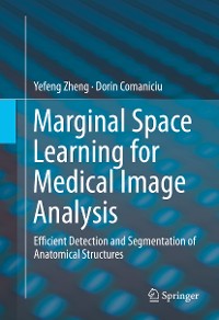 Cover Marginal Space Learning for Medical Image Analysis