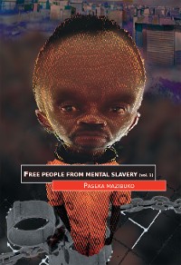 Cover Free People from Mental Slavery, Vol 1