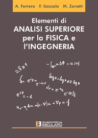 Cover Elementi di Analisi Superiore per la Fisica e Ingegneria