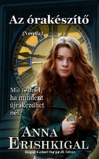 Cover Az órakészítő (Magyar kiadás) (Hungarian Edition)