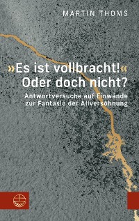 Cover »Es ist vollbracht!« Oder doch nicht?