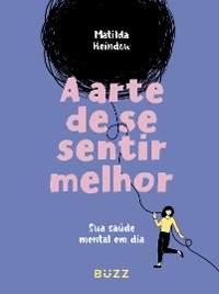 Cover A arte de se sentir melhor