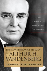 Cover Conversion of Senator Arthur H. Vandenberg