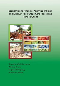 Cover Economic and Financial Analyses of Small and Medium Food Crops Agro-Processing Firms in Ghana