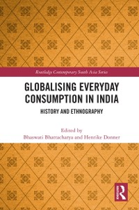 Cover Globalising Everyday Consumption in India