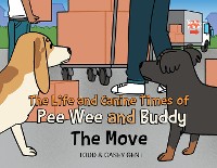 Cover The Life and Canine Times of Pee Wee and Buddy