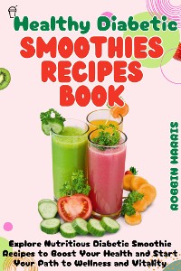 Cover Healthy Diabetic Smoothies Recipes Book