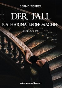 Cover Der Fall Katharina Ledermacher: Ein Berlin-Krimi