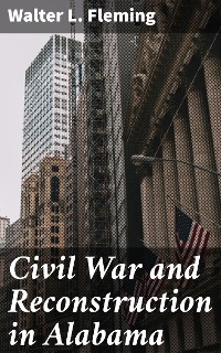 Cover Civil War and Reconstruction in Alabama