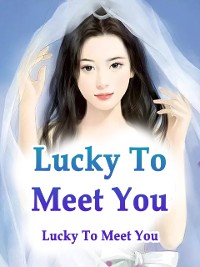 Cover Lucky To Meet You