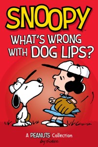 Cover Snoopy: What's Wrong with Dog Lips?
