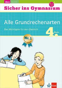 Cover Klett Sicher ins Gymnasium Alle Grundrechenarten 4. Klasse