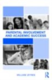 Cover Parental Involvement and Academic Success