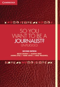 Cover So You Want To Be A Journalist?