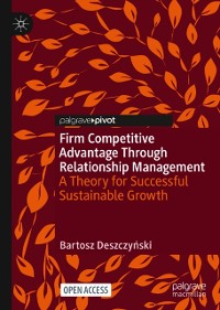 Cover Firm Competitive Advantage Through Relationship Management