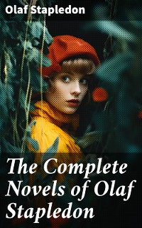 Cover The Complete Novels of Olaf Stapledon