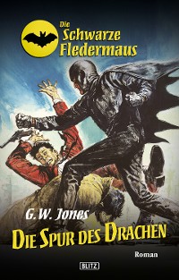 Cover Die schwarze Fledermaus 12: Die Spur des Drachen