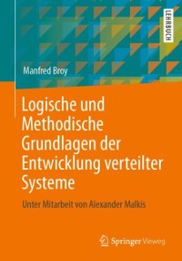 Cover Logische und Methodische Grundlagen der Entwicklung verteilter Systeme