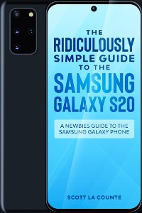 Cover The Ridiculously Simple Guide to the Samsung Galaxy S20