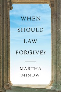 Cover When Should Law Forgive?