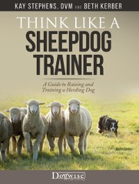 Cover Think Like A Sheepdog Trainer
