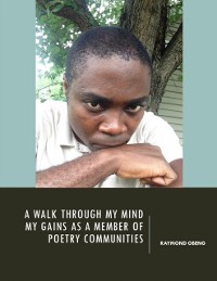 Cover Walk Through My Mind: My Gains As a Member of Poetry Communities