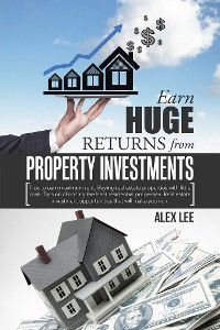 Cover Earn Huge Returns from Property Investments
