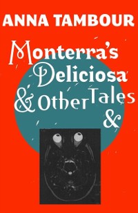 Cover Monterra's Deliciosa & Other Tales &