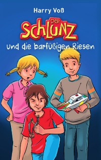 Cover Der Schlunz und die barfüßigen Riesen