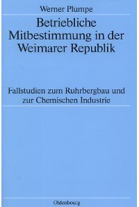 Cover Betriebliche Mitbestimmung in der Weimarer Republik