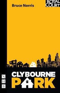 Cover Clybourne Park (NHB Modern Plays)
