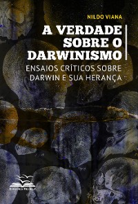 Cover A verdade sobre o darwinismo