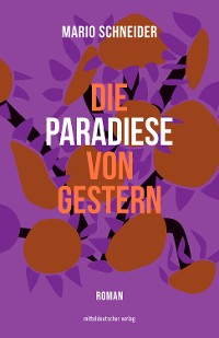 Cover Die Paradiese von gestern