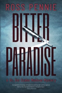 Cover Bitter Paradise : A Dr. Zol Szabo Medical Mystery
