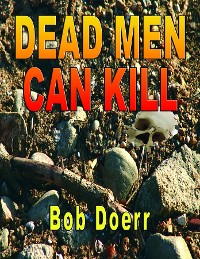 Cover Dead Men Can Kill