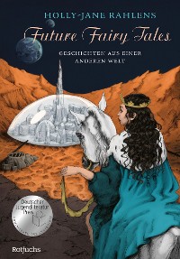Cover Future Fairy Tales – Geschichten aus einer anderen Welt
