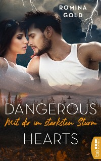 Cover Dangerous Hearts – Mit dir im stärksten Sturm