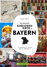 Cover Das Buch der kuriosen Orte in Bayern