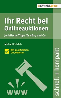 Cover Ihr Recht bei Onlineauktionen. Juristische Tipps für eBay und Co.